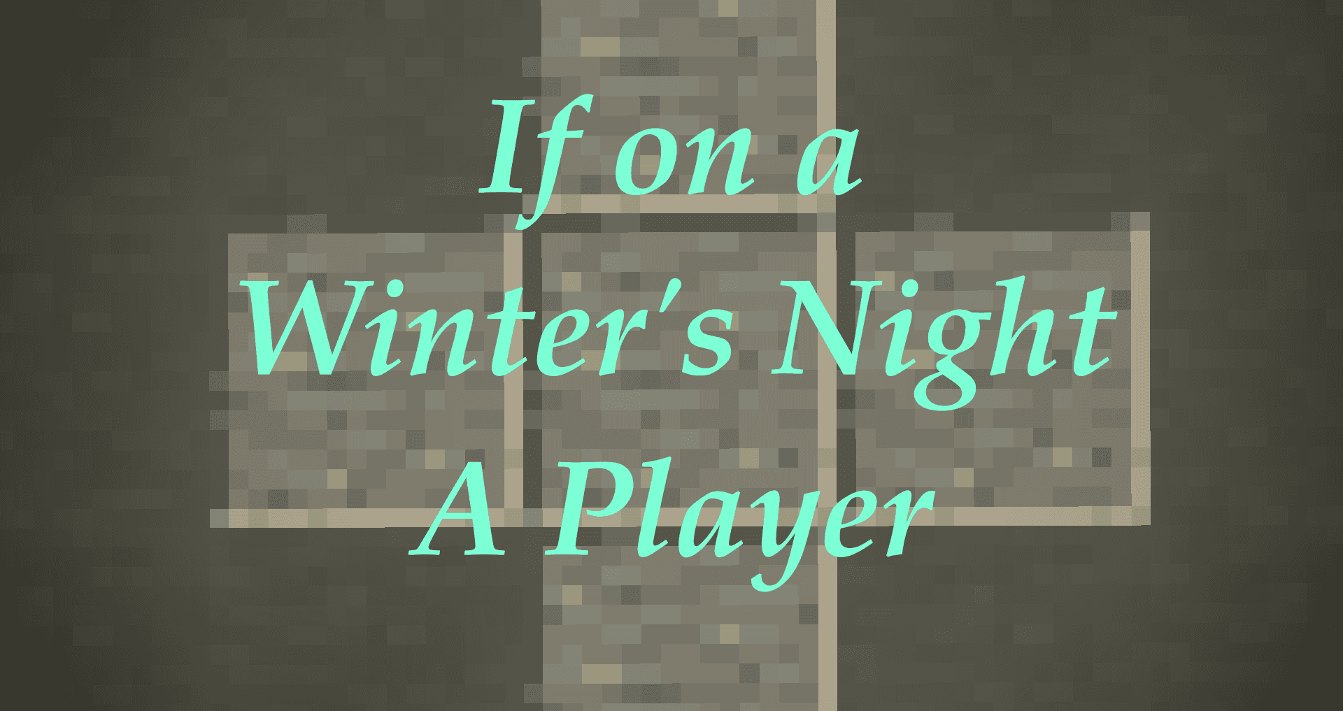 The logo for If On a Winter's Night a Player, a Minecraft map for 1.16.5 by DeuxiemeCarlin on MCCreations