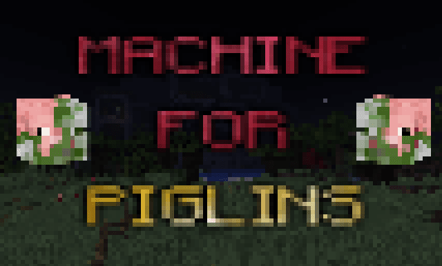 The logo for Machine for Piglins, a Minecraft map for 1.17+ by SeriousCraft on MCCreations